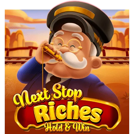 Next Stop Riches Hold & Win - FOXYBET77