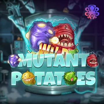 Mutant Potatoes - FOXYBET77