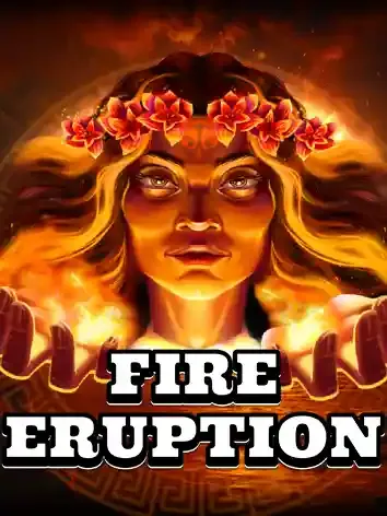 Fire Eruption - FOXYBET77