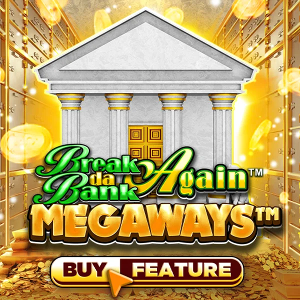 Break Da Bank Again&trade; MEGAWAYS&trade; - FOXYBET77