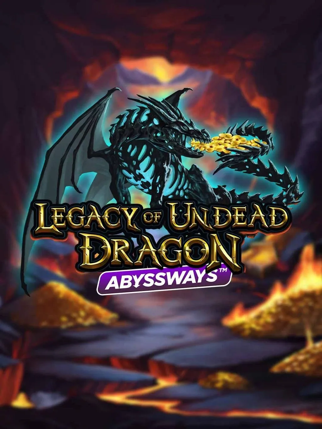 Legacy of Undead Dragon ABYSSWAYS - FOXYBET77
