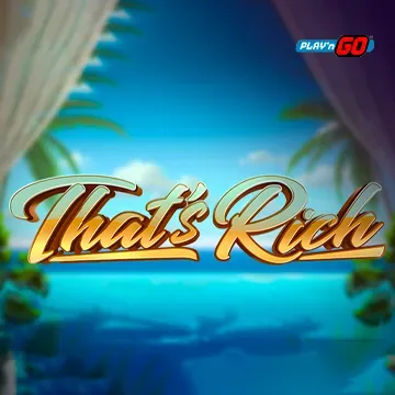 Thats Rich - FOXYBET77