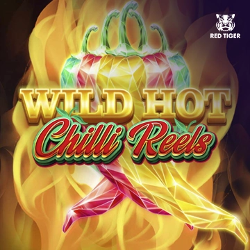 Wild Hot Chilli Reels - FOXYBET77