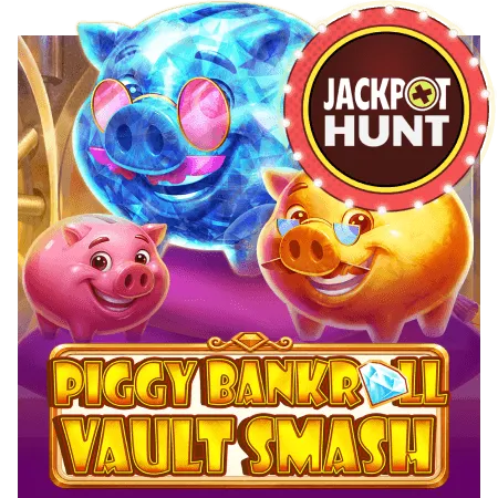 Piggy Bankroll: Vault Smash - FOXYBET77