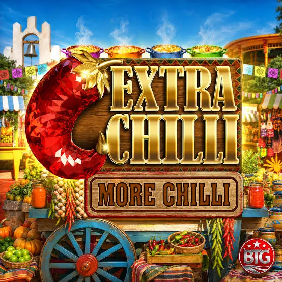 Bigtime : Extra Chilli More Chilli - FOXYBET77