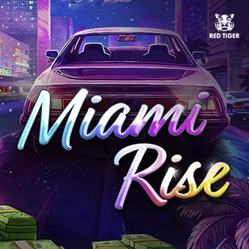 Miami Rise - FOXYBET77