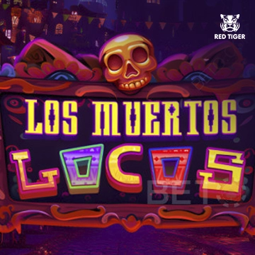 Los Muertos Locos - FOXYBET77